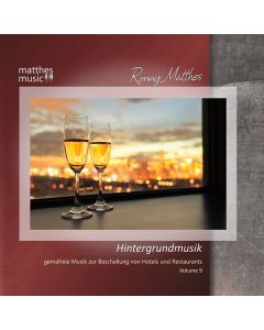 Ronny Matthes - Hintergrundmusik Vol.9 - Gemafreie Musik zur Beschallung von Hotels & Restaurants (romantische Klaviermusik & moderne klassische Musik) CD