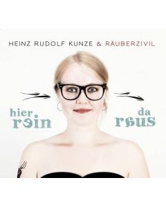 Heinz Rudolf Kunze - Hier rein, da raus CD