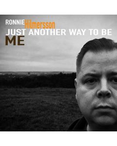 Ronnie Hilmersson - Just Another Way To Be Me LP