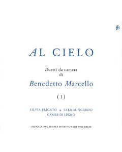 Benedetto Marcello (1686-1739) - Duetti da Camera - Al Cielo CD