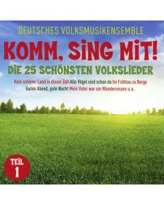 Deutsches Volksmusikensemble - Komm, sing mit!:  Die 25 schönsten Kinderlieder Teil 1 CD