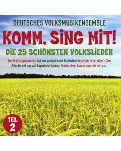 Deutsches Volksmusikensemble - Komm, sing mit!: Die 25 schönsten Volkslieder Teil 2 CD