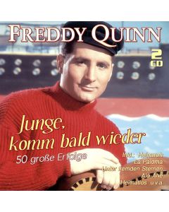 Freddy Quinn - Junge, komm bald wieder: 50 große Erfolge CD