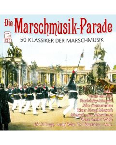 Die Marschmusik-Parade - 50 Klassiker CD
