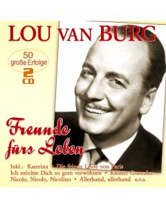 Lou van Burg - Freunde fürs Leben: 50 große Erfolge CD
