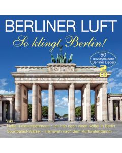 Berliner Luft ? So klingt Berlin CD