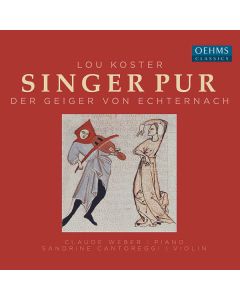 Lou Koster (1889-1973) - Oratorium "Der Geiger von Echternach" CD