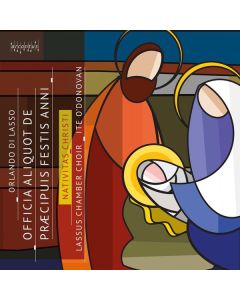 Orlando di Lasso (Lassus) (1532-1594) - Officia aliquot de Praecipuis Festis Anni - Nativitas Christi CD