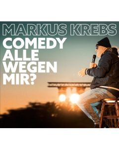 Markus Krebs - Comedy alle wegen mir? - Live CD