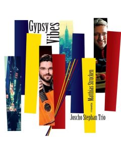 Joscho Stephan & Matthias Strucken - Gypsy Vibes CD