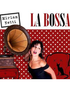 Miriam Netti - La Bossa CD