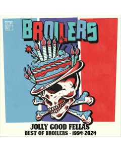 Broilers - Jolly Good Fellas: Best Of Broilers 1994 - 2024 CD