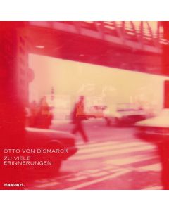 Otto von Bismarck - Zu viele Erinnerungen LP
