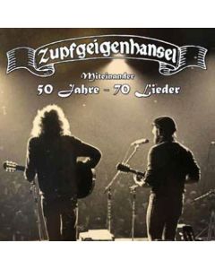 Zupfgeigenhansel - Miteinander: 50 Jahre - 70 Lieder CD