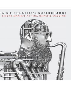 Albie Donnelly - Live At Maxims: At Tina Onassis Wedding CD