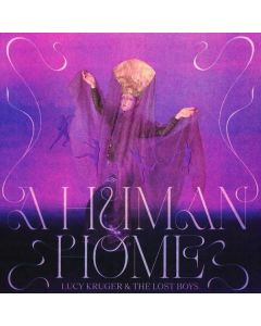 Lucy Kruger & The Lost Boys - A Human Home (Recycled Black Vinyl) LP