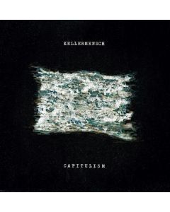 Kellermensch - Capitulism LP