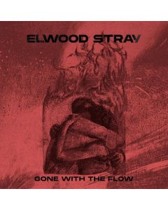 Elwood Stray - Gone With The Flow CD