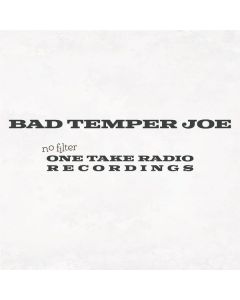 Bad Temper Joe - No Filter (One Take Radio Recordings) CD