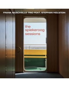 Frank Muschalle & Stephan Holstein - The Spiekeroog Sessions CD