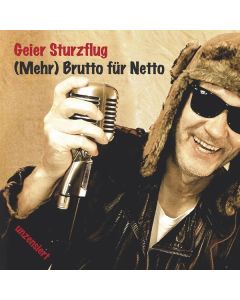 Geier Sturzflug - (Mehr) Brutto für Netto CD