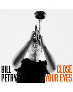 Bill Petry - Close Your Eyes LP