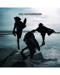 You Guitarprayer - I Am The Light / The Light I Am LP
