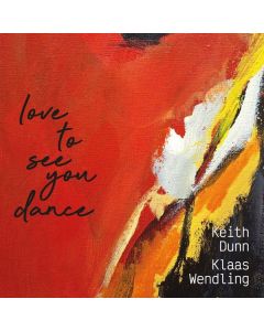 Keith Dunn & Klaas Wendling - Love To See You Dance CD
