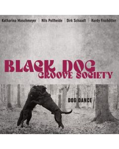 Black Dog Groove Society - Dog Dance CD