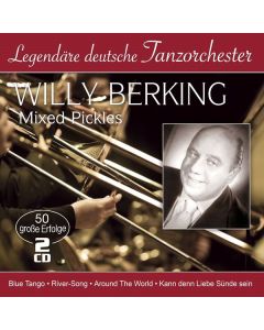 Willy Berking - Mixed Pickles: 50 große Erfolge CD