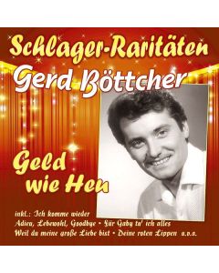 Gerd Böttcher - Geld wie Heu (Schlager-Raritaeten) CD