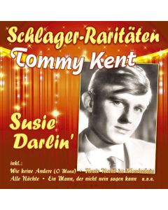 Tommy Kent - Susie Darlin' (Schlager-Raritäten) CD