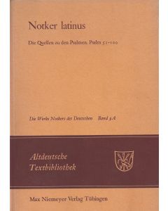Notker der Deutsche • Die Quellen zu den Psalmen: Psalm 51-100