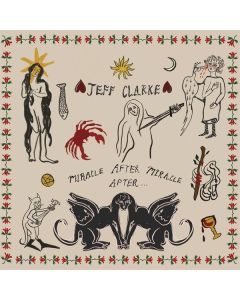Jeff Clarke - Miracle After Miracle After... CD