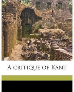 Kuno Fischer • A Critique of Kant
