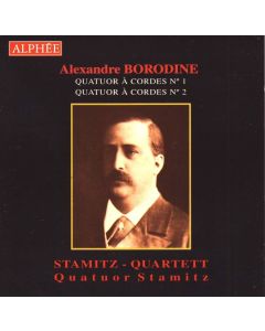 Alexander Borodin (1833-1887) • Quatuors à Cordes CD • Stamitz Quartett