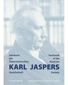 Jahrbuch der Österreichischen Karl-Jaspers-Gesellschaft Jahrgang 17 (2004)