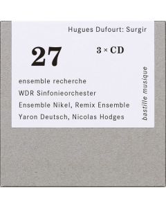Hugues Dufourt - Werke "Surgir" CD
