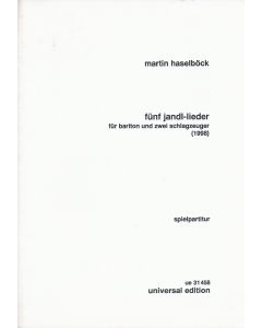 Martin Haselböck • Fünf Jandl-Lieder