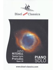 John Mitchell • Twelve lyric Preludes Opus 18