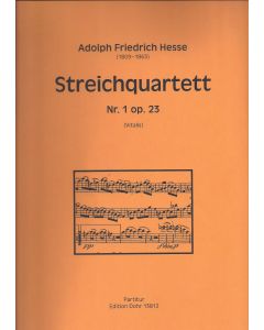 Adolph Friedrich Hesse (1809-1863) • Streichquartett Nr. 1 op. 23-1