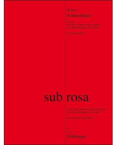Helmut Schmidinger • Sub rosa