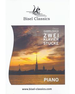 Ossip Gabrilovich (1878-1936) • 2 Klavierstücke