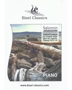 Salomon Jadassohn (1831-1902) • Variationen im ernsten Style über ein eigenes Thema