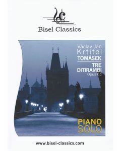 Václav Jan Krtitel Tomášek (1774-1850) • Tre Ditirambi Opus 65