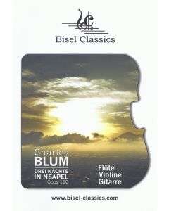 Charles Blum (1786 –1844) • Drei Nächte in Neapel Opus 110