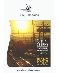 Carl Czerny (1791-1857) • Eisenbahn-Variationen