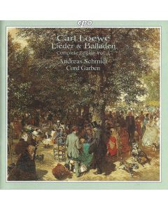 Carl Loewe (1796-1869) • Lieder & Balladen / Complete Edition Vol. 1 CD