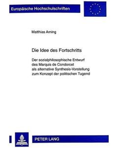 Matthias Arning • Die Idee des Fortschritts