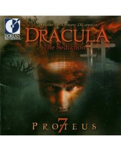 Proteus 7 • Dracula (The Seduction) CD